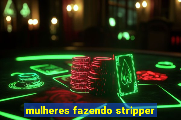 mulheres fazendo stripper